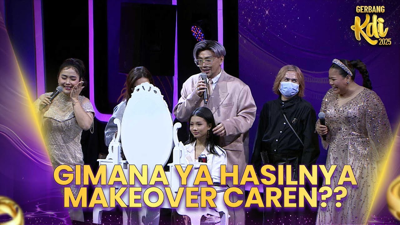 Penasaran Banget Sama Hasil Makeover Cinta By Caren Delano | GERBANG KDI 2025