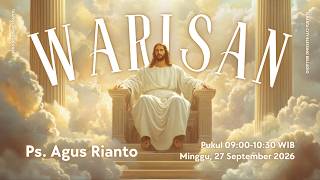 Warisan - Ps. Agus Rianto - Minggu, 27 September 2026 screenshot 3