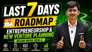 Last 7 Days Roadmap for Entrepreneurship &amp; New Venture Planning 2026 | BCom Prog