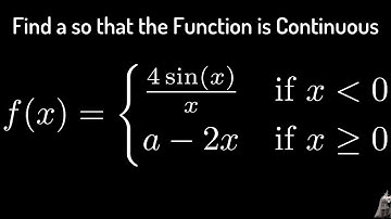 Find a so that the Piecewise Function is Continuous