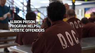 Albion prison program helps autistic offenders Profile