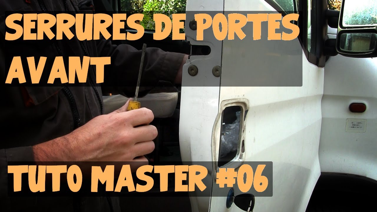 Renault Master #06 Remplacement des serrures de portes avant 