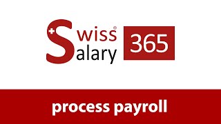 SwissSalary - UseCases | Process Payroll