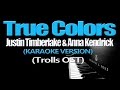 True colors  justin timberlake  anna kendrick karaoke version