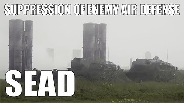 SEAD - Suppression of Enemy Air Defense