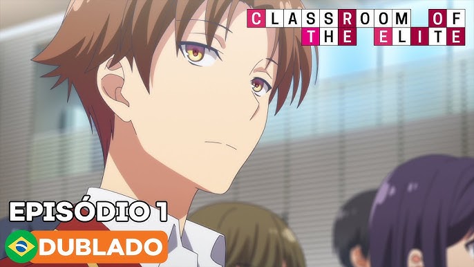 Classroom of the Elite - Episódio 1 (Legendado) 