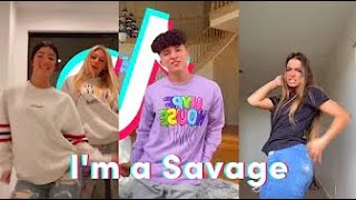 I&#39;m a Savage (TikTok Dance Compilation)