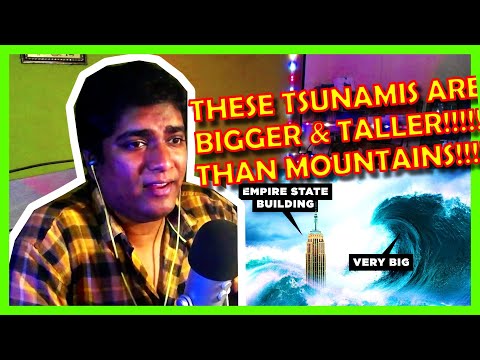 TSUNAMIS TALLER THAN MOUNTAINS??!!! WTF!!! - HOW BIG DO TSUNAMIS GET? REACTION!!! REALLIFELORE!!!