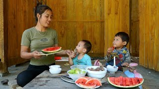 Single girl harvests watermelons, goes to the market to sell, cooks and takes care of her children