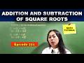 ADDITION AND SUBTRACTION OF SQUARE ROOTS MATH TUTORIAL