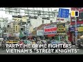 Street knights hunt down crime in vietnam