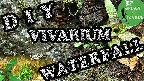 How to build a vivarium waterfall