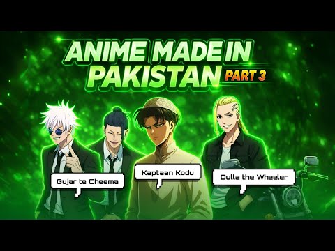 Anime Made In Pakistan 🇵🇰 Part 3!! || Anime Parody