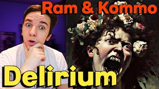 RAM & Kommo - DELIRIUM | РЕАКЦИЯ И РАЗБОР АЛЬБОМА