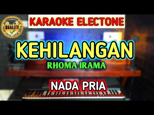 KEHILANGAN - RHOMA IRAMA KARAOKE DANGDUT ELECTONE (Nada Pria) class=