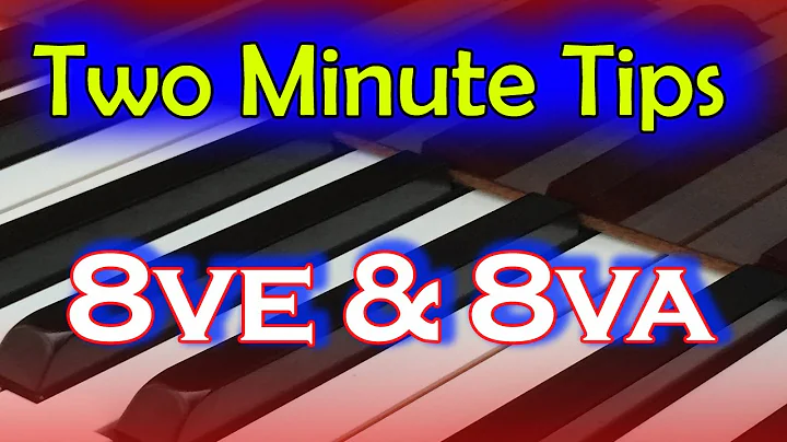 What is 8ve & 8va? Two Minute Tips