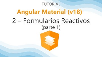 Angular Material – 2 Formularios Reactivos (parte1)