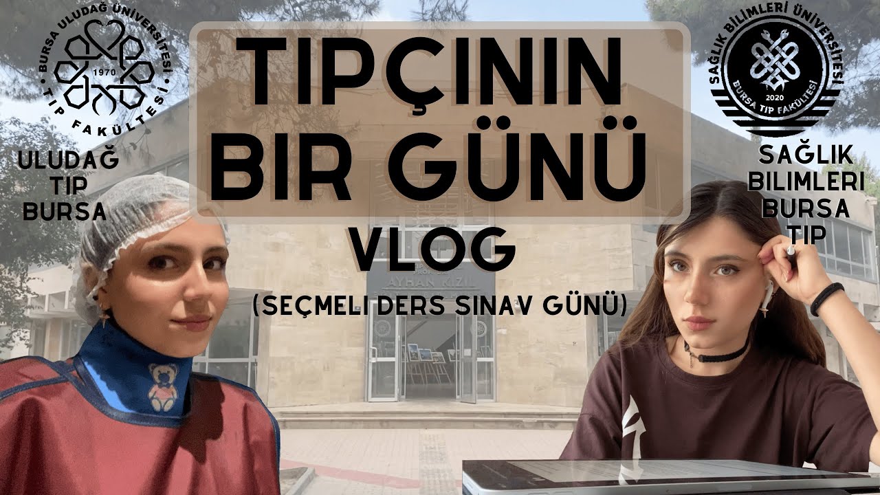 Tıpçının bir günü VLOG - Uludağ Üniversitesi TIP - Sağlık Bilimleri Bursa TIP