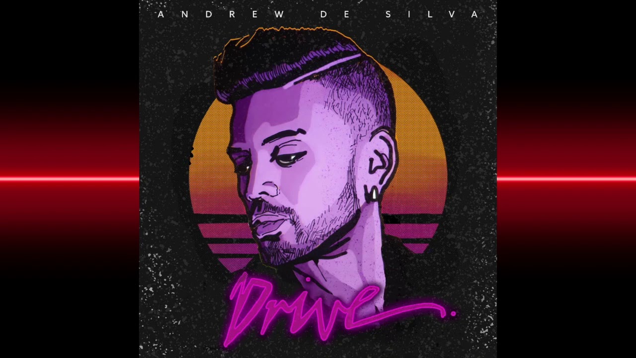 Ver Drive - Andrew De Silva no YouTube Ver Drive - Andrew De Silva no YouTube