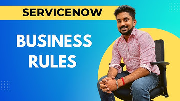 ServiceNow Business Rules