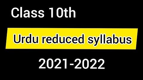 class 10th urdu reduced syllabus.