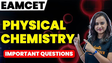 Top Physical Chemistry Questions For EAMCET Chemistry | EAMCET 2023 | Vedantu JEE English
