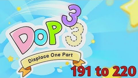 Dop 3 Displace One Part Level 191 to 220 Walkthrough Solution (iOS, Android)