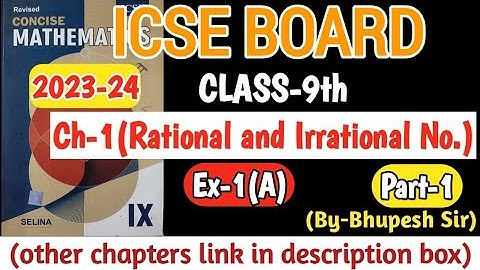 Ch-1(Rational & Irrational no.) | ex-1(A) | Class-9th| ICSE | selina concise mathematic solution