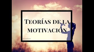 10 Teorías de motivación en 5 minutos