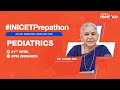 High yield topics in pediatrics for inicet 2024 with dr pushpa kini