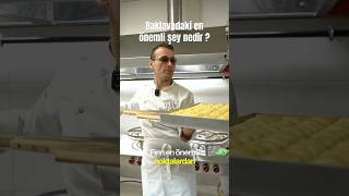 Baklavadaki En Önemli Şey Nedir Sizce ?