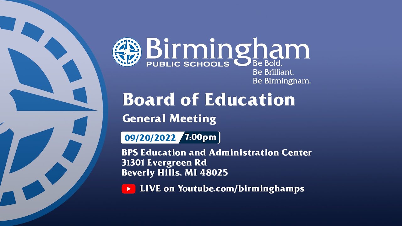 Birmingham Public Schools Board of Education General Meeting 09/20/22