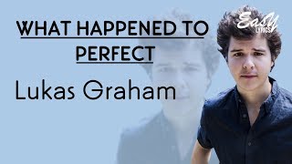 What Happened To Perfect  Lukas Graham s