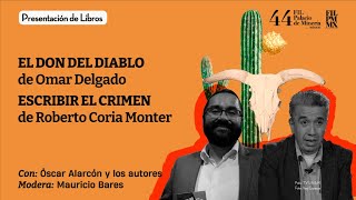 7ª JORNADAS DE NOVELA NEGRA: EL DON DEL DIABLO de Omar Delgado ESCRIBIR EL CRIMEN de Roberto Coria