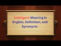 Intelligent Meaning in English, Definition, and Intelligent Synonyms | Thesaurus Thrive