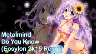 Nightstyle - Do You Know (Epsylon 2k15 Remix) [Metalmind]