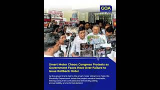 Goa Smart Meter Row | Govt vs Electricity Dept Confusion Sparks Public Outrage