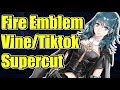 fire emblem three houses vine clip and tik tok supercut #1 again cause i made disney mad