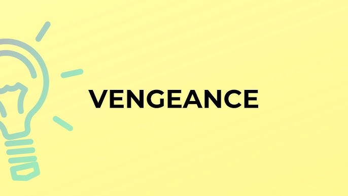 Vengeance pronunciation and definition 