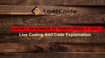 Queries on Number of Points Inside a Circle | LeetCode | Biweekly Contest 50