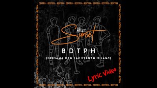 After Sunset - BDTPH (Lyric Video)