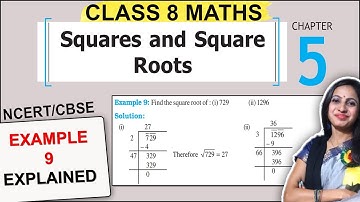 Class 8 Maths Chapter 5 Example 9 Solution | Squares and Square Roots | NCERT