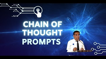 Chain of Thought Prompts: Teach Your AI to Think