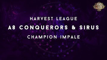 [3.11] A8 Conquerors and A8 Sirus Deathless - Impale Champion