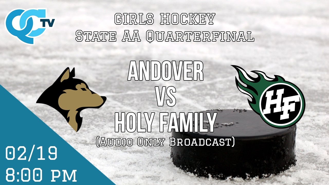 Girls Hockey: Andover vs Holy Family 02-19-2026 *State AA Quarterfinal * (Audio Only) | Andover HS