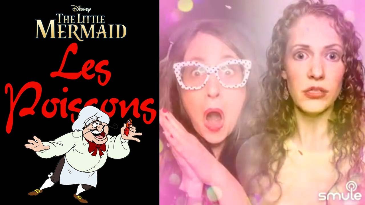 Les Poissons from Disney's Little Mermaid on Smule Sing Karaoke App | Best Smule Duets