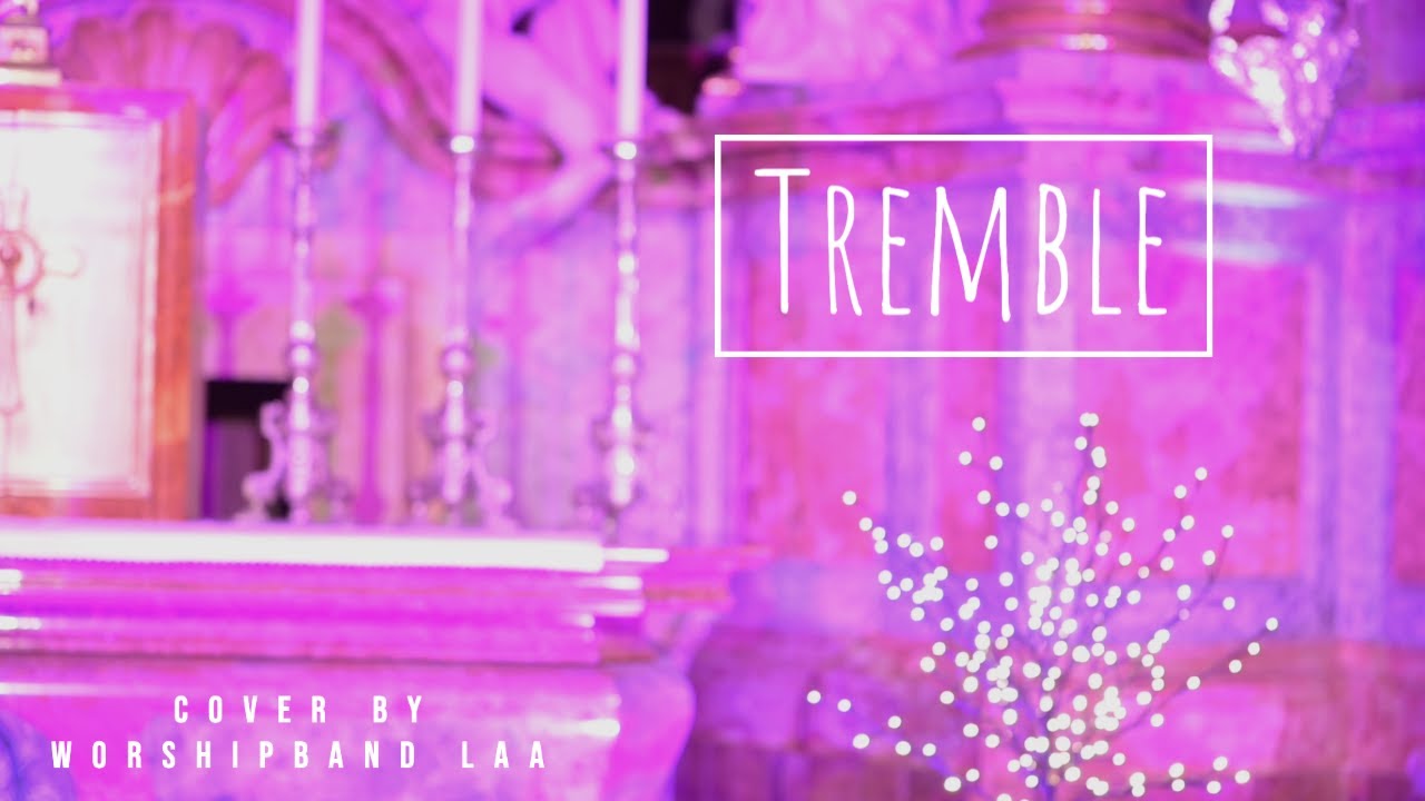 Tremble - Mosaic MSC (Cover) - YouTube