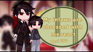✨🌸 My In-Laws Are Obsessed with Me reacts 🦇🌙\\ 2/2 // 🚫3 \\ Estellaurz