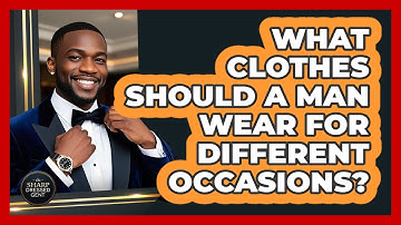 What Clothes Should A Man Wear For Different Occasions? - The Sharp Dressed Gent