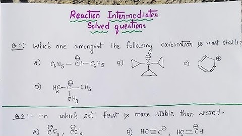 SET Solved Questions frm Reaction Intermediates